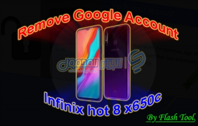 حذف حساب غوغل FRP لهاتف أنفينيكس Infinix hot 8 x650c بالفلاش تول