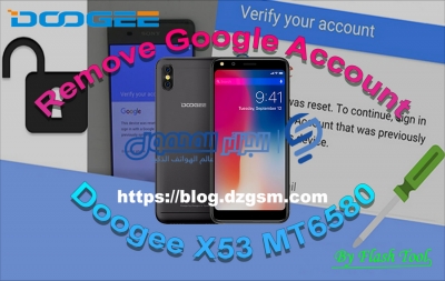 إزالة حساب غوغل لهاتف العنيد Doogee X53 MT6580 بالفلاش تول