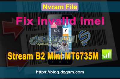 ملف Nvram لإصلاح مشكل الشبكة لهاتف Stream B2 Mini MT6735M