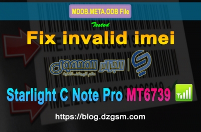 ملف لإصلاح وإعادة كتابة imei الأصلي لهاتف Starlight C Note Pro MT6739