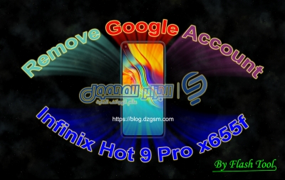 إزالة حساب غوغل FRP لهاتف Infinix Hot 9 Pro x655f بالفلاش تول