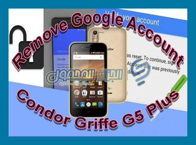 ملف معدل لإزالة حساب غوغل FRP لهاتف Condor Griffe G5 Plus