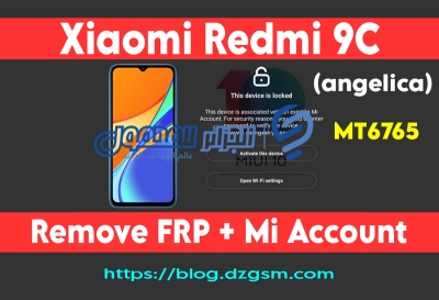 إزالة FRP مع Mi Account لهاتف Xiaomi Redmi 9C (angelica) MT6765