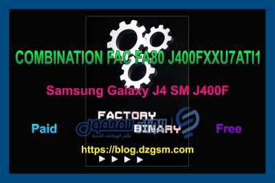 ملف COMBINATION FAC FA80 J400FXXU7ATI1 لهاتف Galaxy J4